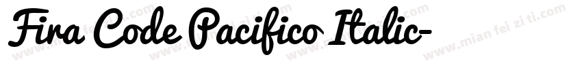 Fira Code Pacifico Italic字体转换